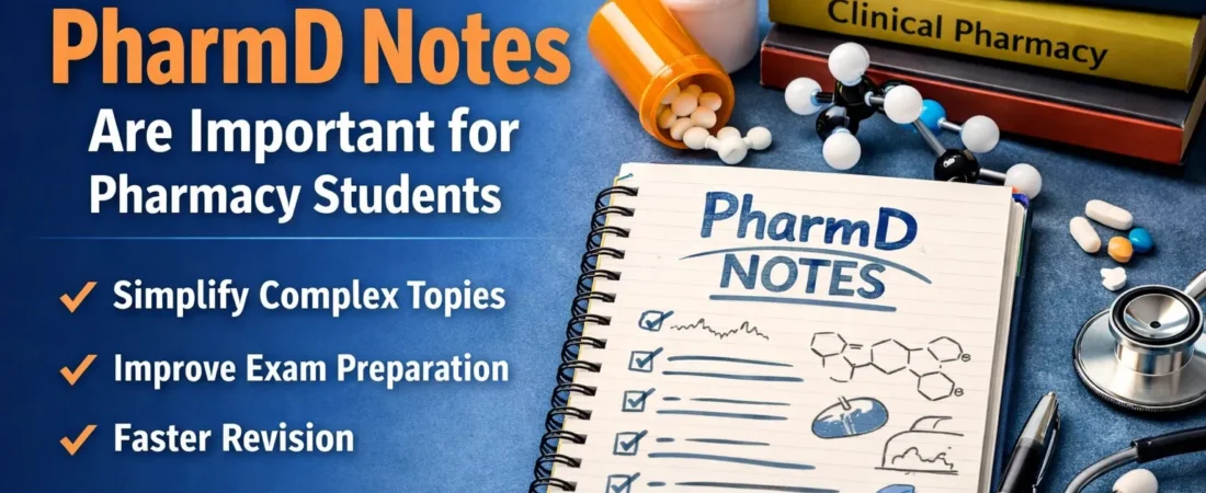 Why Quality Notes Are Essential for PharmD Students